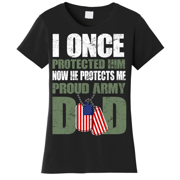 Proud Army Dad Of An American Soldier Women's T-Shirt