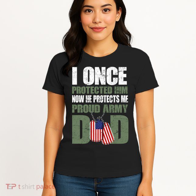 Proud Army Dad Of An American Soldier Womens T-Shirt
