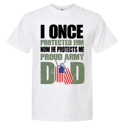 Proud Army Dad Of An American Soldier Garment-Dyed Heavyweight T-Shirt