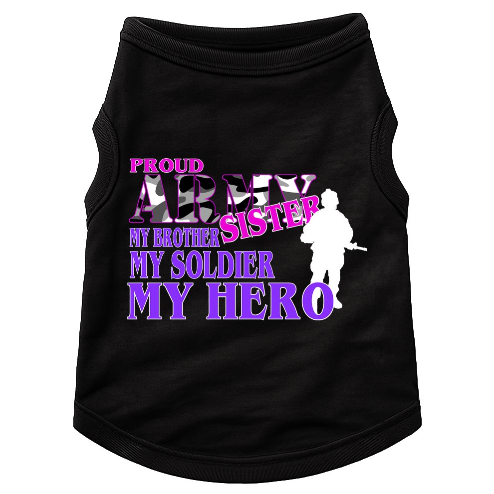 Proud Army Sister My Brother Soldier Hero Doggie Tank