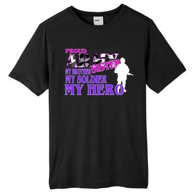 Proud Army Sister My Brother Soldier Hero Tall Fusion ChromaSoft Performance T-Shirt