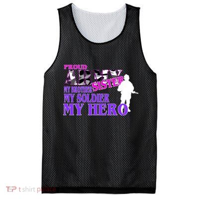Proud Army Sister My Brother Soldier Hero Mesh Reversible Basketball Jersey Tank