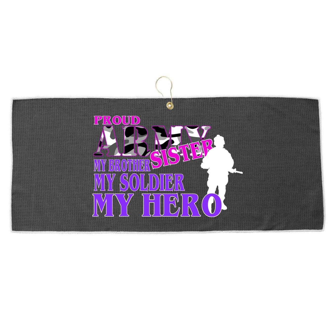 Proud Army Sister My Brother Soldier Hero Large Microfiber Waffle Golf Towel