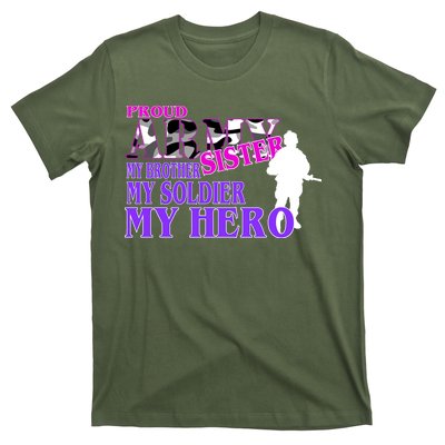 Proud Army Sister My Brother Soldier Hero T-Shirt