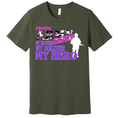 Proud Army Sister My Brother Soldier Hero Premium T-Shirt