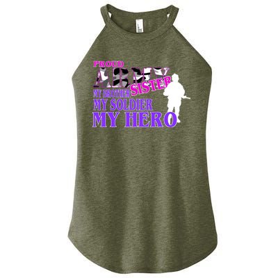 Proud Army Sister My Brother Soldier Hero Women's Perfect Tri Rocker Tank