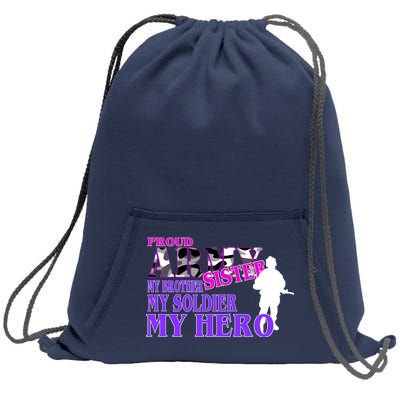 Proud Army Sister My Brother Soldier Hero Sweatshirt Cinch Pack Bag