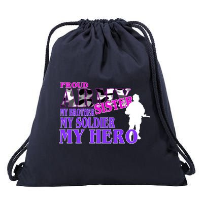 Proud Army Sister My Brother Soldier Hero Drawstring Bag