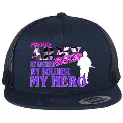 Proud Army Sister My Brother Soldier Hero Flat Bill Trucker Hat