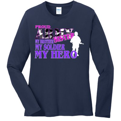 Proud Army Sister My Brother Soldier Hero Ladies Long Sleeve Shirt