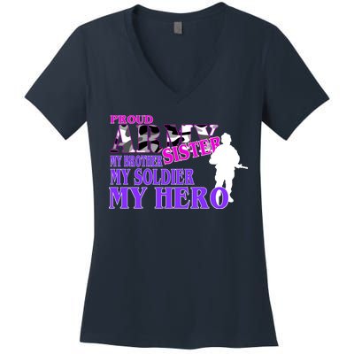 Proud Army Sister My Brother Soldier Hero Women's V-Neck T-Shirt