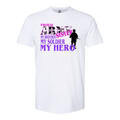 Proud Army Sister My Brother Soldier Hero Softstyle CVC T-Shirt