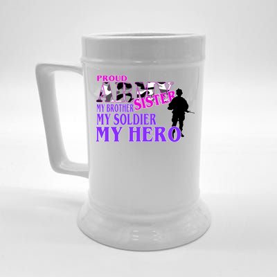 Proud Army Sister My Brother Soldier Hero Beer Stein