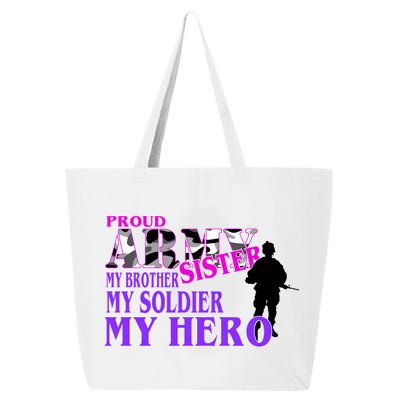 Proud Army Sister My Brother Soldier Hero 25L Jumbo Tote