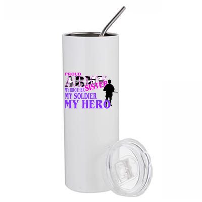 Proud Army Sister My Brother Soldier Hero Stainless Steel Tumbler