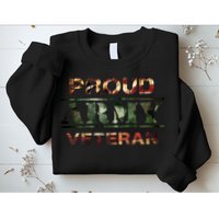 Proud Army Veteran Sweatshirt