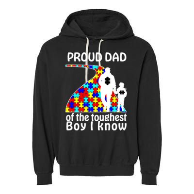 Proud Autism Dad Of The Toughest Boy I Know Garment-Dyed Fleece Hoodie