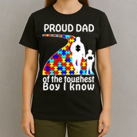 Proud Autism Dad Of The Toughest Boy I Know T-Shirt