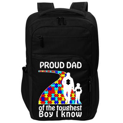 Proud Autism Dad Of The Toughest Boy I Know Impact Tech Backpack