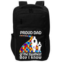 Proud Autism Dad Of The Toughest Boy I Know Impact Tech Backpack