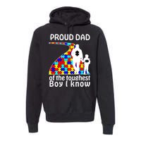 Proud Autism Dad Of The Toughest Boy I Know Premium Hoodie