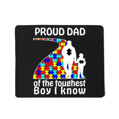 Proud Autism Dad Of The Toughest Boy I Know Mousepad