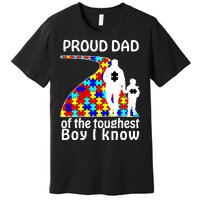 Proud Autism Dad Of The Toughest Boy I Know Premium T-Shirt