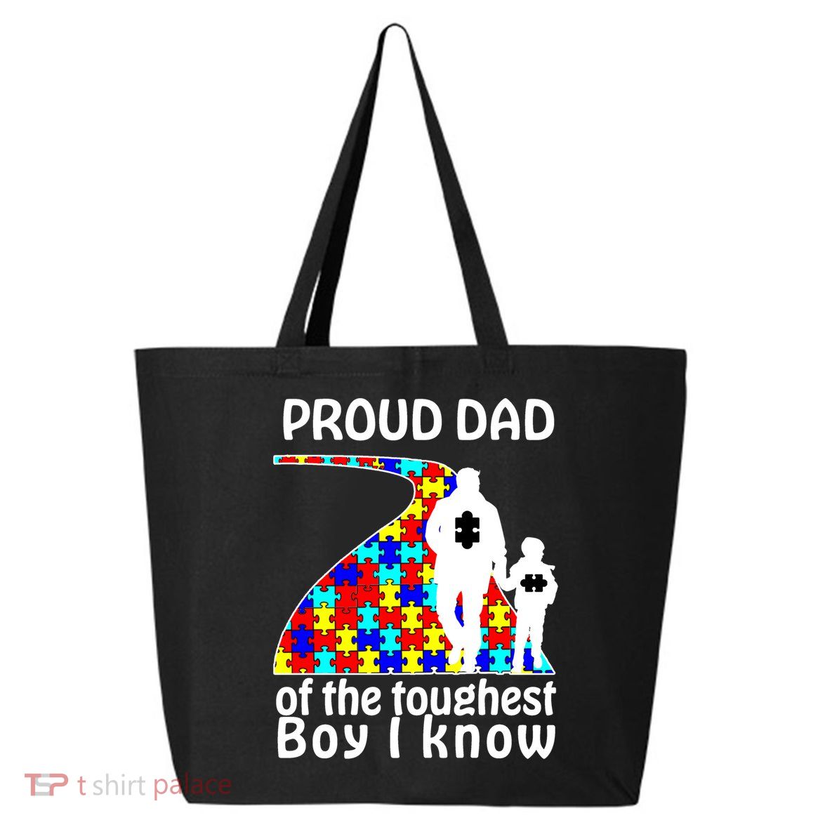 Proud Autism Dad Of The Toughest Boy I Know 25L Jumbo Tote