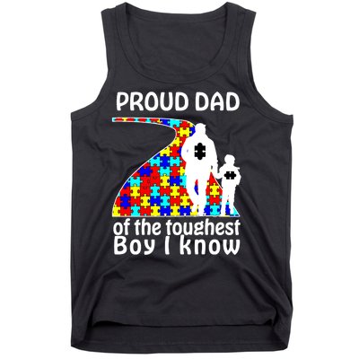 Proud Autism Dad Of The Toughest Boy I Know Tank Top