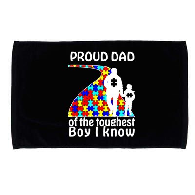 Proud Autism Dad Of The Toughest Boy I Know Microfiber Hand Towel