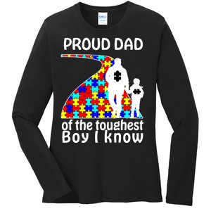 Proud Autism Dad Of The Toughest Boy I Know Ladies Long Sleeve Shirt