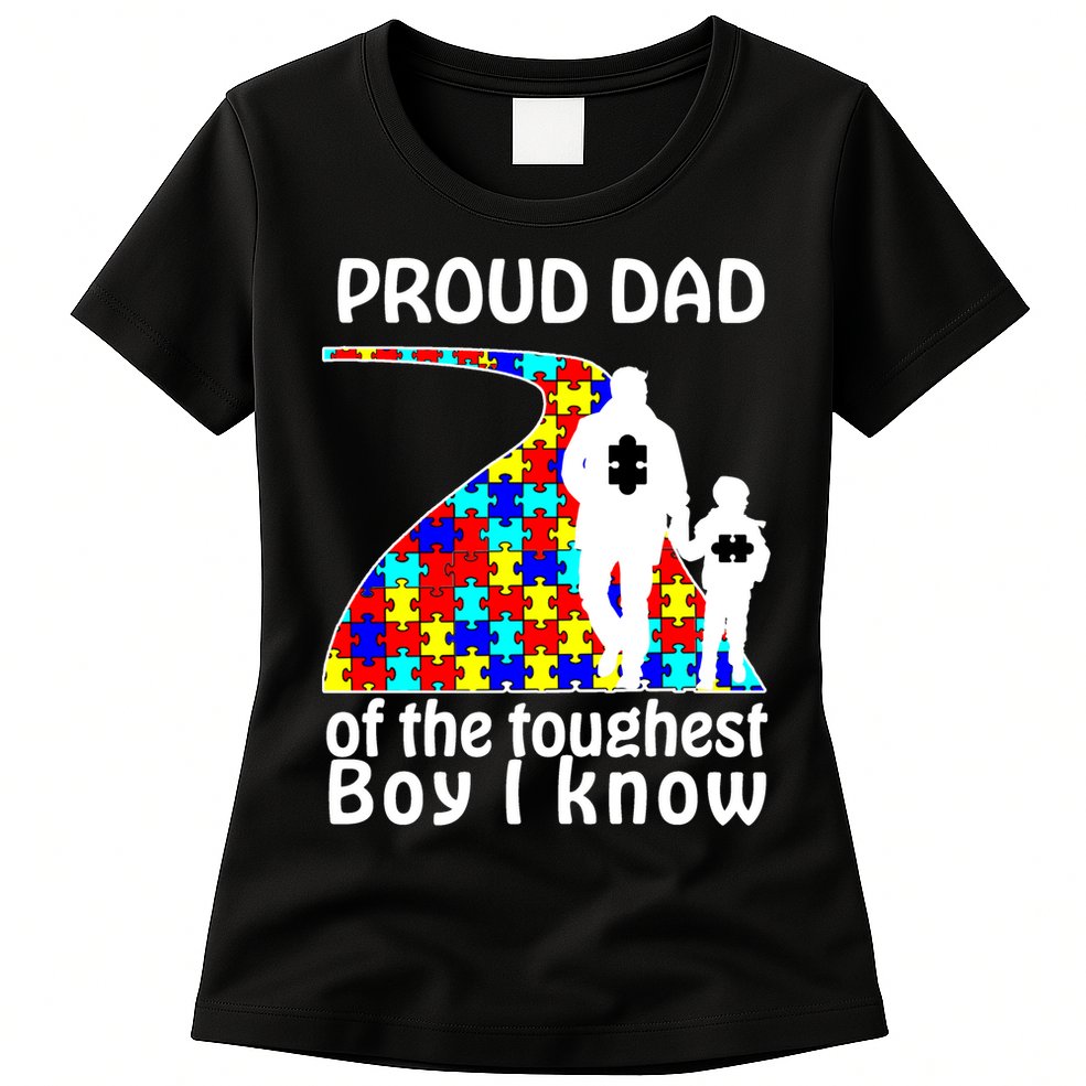 Proud Autism Dad Of The Toughest Boy I Know Womens T-Shirt