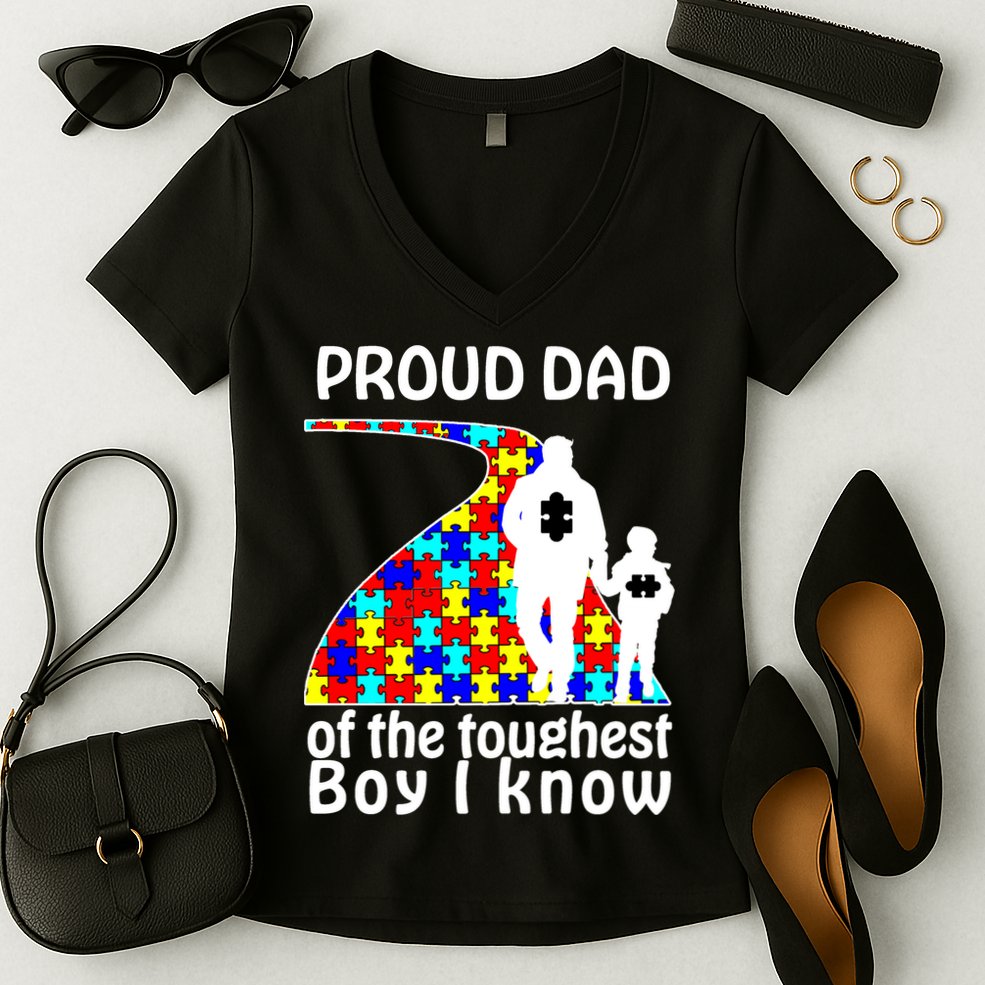 Proud Autism Dad Of The Toughest Boy I Know Women's V-Neck T-Shirt