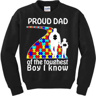 Proud Autism Dad Of The Toughest Boy I Know Kids Sweatshirt