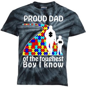 Proud Autism Dad Of The Toughest Boy I Know Kids Tie-Dye T-Shirt