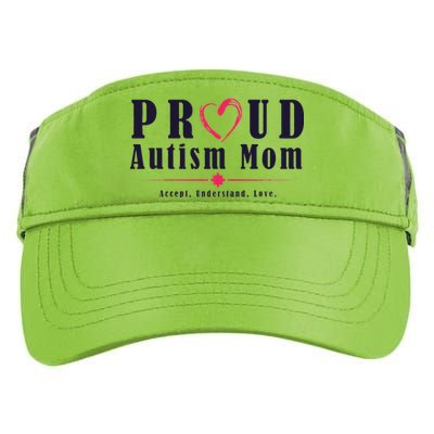 Proud Autism Mom Accept Understand Love Adult Drive Performance Visor