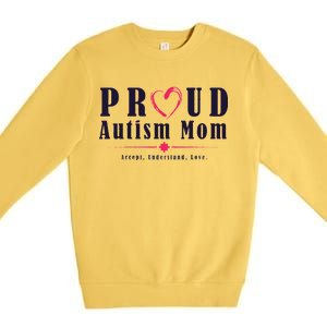 Proud Autism Mom Accept Understand Love Premium Crewneck Sweatshirt