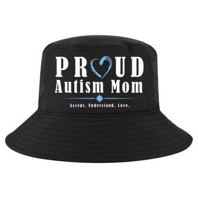 Proud Autism Mom Accept Understand Love Cool Comfort Performance Bucket Hat