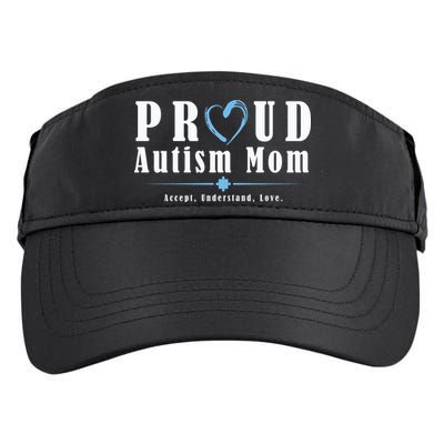 Proud Autism Mom Accept Understand Love Adult Drive Performance Visor
