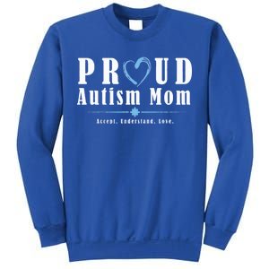 Proud Autism Mom Accept Understand Love Sweatshirt