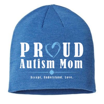 Proud Autism Mom Accept Understand Love Sustainable Beanie