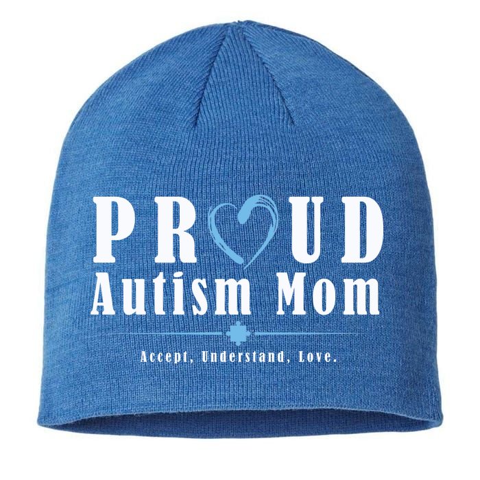 Proud Autism Mom Accept Understand Love Sustainable Beanie