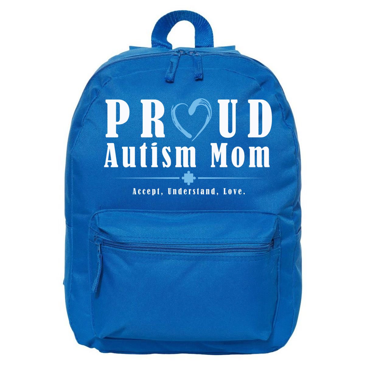 Proud Autism Mom Accept Understand Love 16 in Basic Backpack