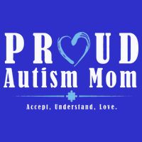 Proud Autism Mom Accept Understand Love Full Zip Hoodie