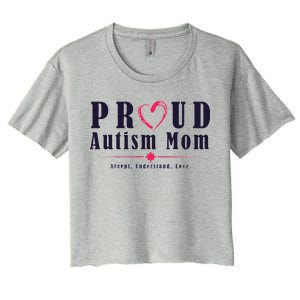 Proud Autism Mom Accept Understand Love Women's Crop Top Tee