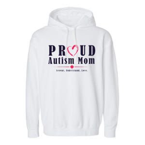 Proud Autism Mom Accept Understand Love Garment-Dyed Fleece Hoodie