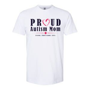 Proud Autism Mom Accept Understand Love Softstyle® CVC T-Shirt