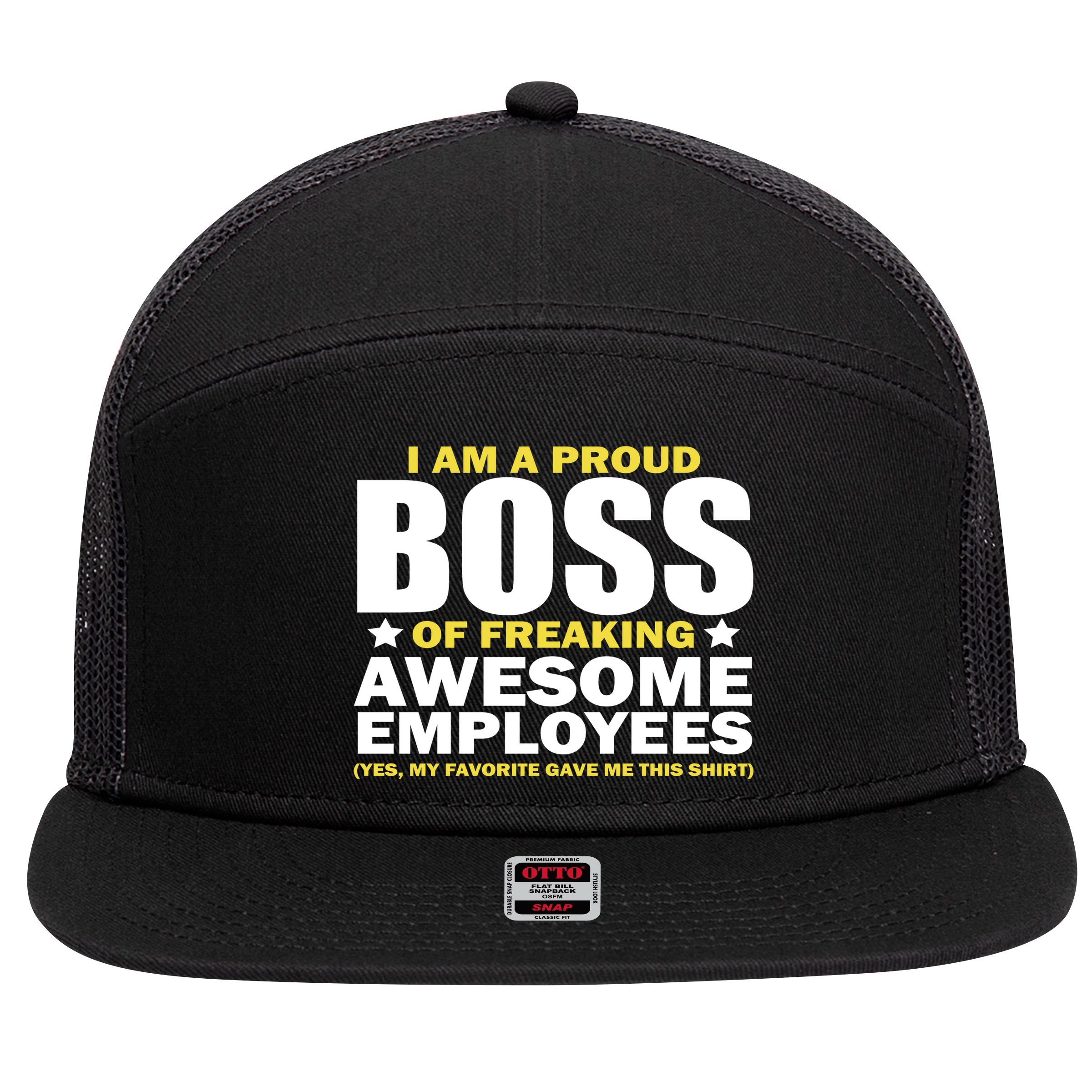 Proud Boss Of Freaking Awesome Employees 7 Panel Mesh Trucker Snapback Hat
