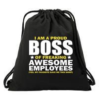 Proud Boss Of Freaking Awesome Employees Drawstring Bag