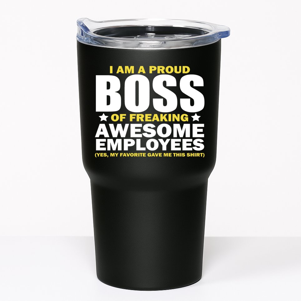 Proud Boss Of Freaking Awesome Employees Tumbler